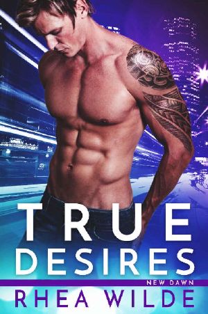 [New Dawn 01] • True Desires